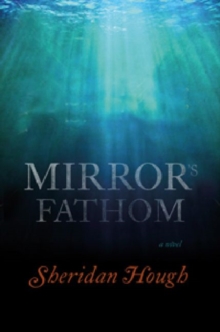 Image for Mirror's Fathom : A Novel