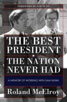 Best President the Nation Never Had