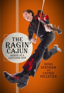 Image for The Ragin' Cajun : Memoir of a Louisiana Man