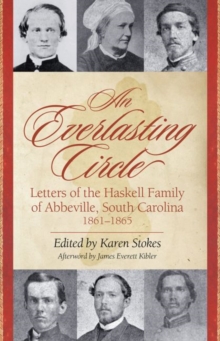 Image for An Everlasting Circle : Letters of the Haskell Family of Abbeville, South Carolina, 1861-1865