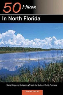 Image for Explorer's Guide 50 Hikes in North Florida
