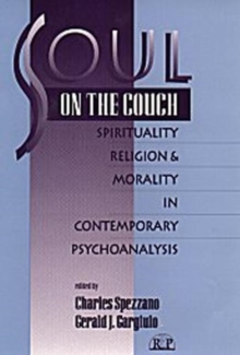 Image for Soul on the Couch : Spirituality, Religion, and Morality in Contemporary Psychoanalysis