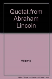 Quotations from Abraham Lincoln