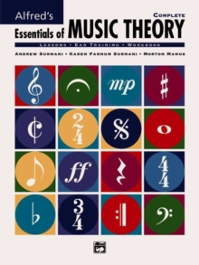 Alfred’s Essentials of Music Theory: Complete