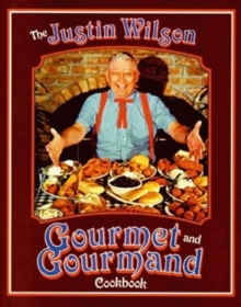 Image for Justin Wilson Gourmet and Gourmand Cookbook, The