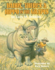 Image for Daddy, There's a Hippo in the Grapes