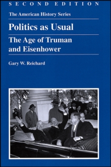 Image for Politics as usual  : the age of Truman and Eisenhower
