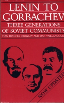 Image for Lenin to Gorbachev : Three Generations of Soviet Communists
