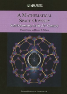 Image for A mathematical space odyssey  : solid geometry in the 21st century