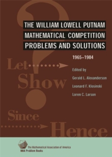 Image for The William Lowell Putnam mathematical competition  : problems and solutions, 1965-1984