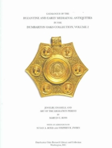 Image for Catalogue of the Byzantine and Early Mediaeval Antiquities in the Dumbarton Oaks Collection