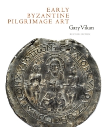 Image for Early Byzantine pilgrimage art