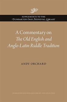 Image for A Commentary on The Old English and Anglo-Latin Riddle Tradition