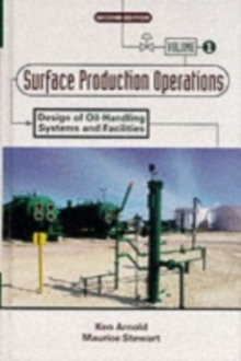 Image for Surface Production Operations, Volume 1: