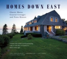 Image for Homes Down East : Classic Maine Coastal Cottages and Town Houses