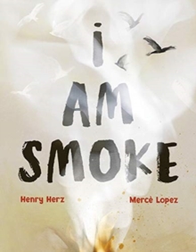Image for I Am Smoke