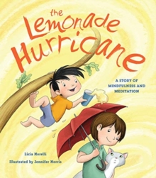 Image for The Lemonade Hurricane : A Story of Mindfulness and Meditation