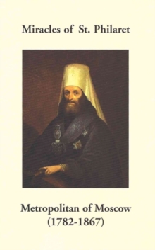 Image for Miracles of St. Philaret Metropolitan of Moscow (1782-1867)