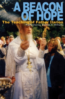 Image for A Beacon of Hope: The Teaching of Father Ilarion