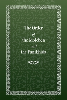 Order of the Moleben and the Panikhida
