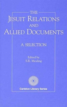 Image for Jesuit Relations and Allied Documents : A Selection