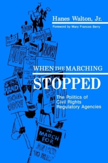 Image for When the Marching Stopped : The Politics of Civil Rights Regulatory Agencies