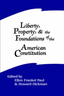 Image for Liberty, Property, and the Foundations of the American Constitution