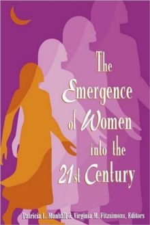Image for Emergence of Women into the 21st Century