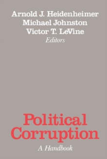 Political Corruption: A Handbook