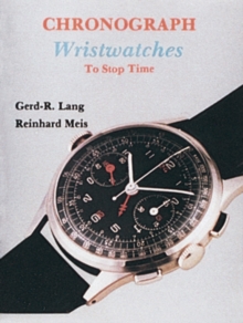 Chronograph Wristwatches: To Stop Time