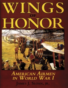 Image for Wings of Honor : American Airmen in WWI