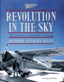 Image for Revolution in the sky  : the Lockheed's of aviation's golden age