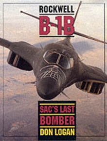 Image for Rockwell B-1B : SAC's Last Bomber