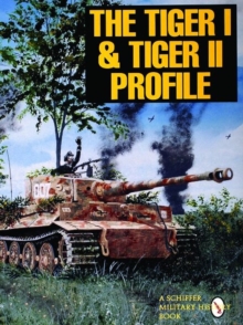 Tiger I and Tiger II Profile