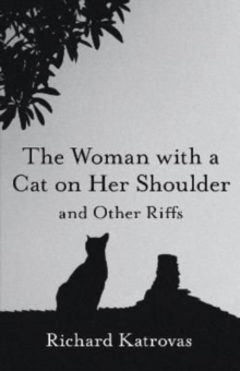 The Woman with a Cat on Her Shoulder – and Other Riffs