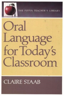 Oral Language for Today's Classroom