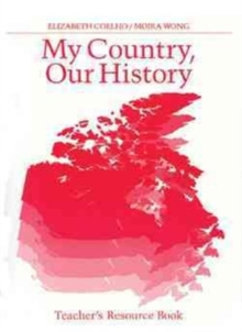 Image for My Country, Our History: Canada from 1914 to the Present - Teacher's Resource Book