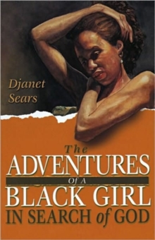 Adventures of a Black Girl in Search of God