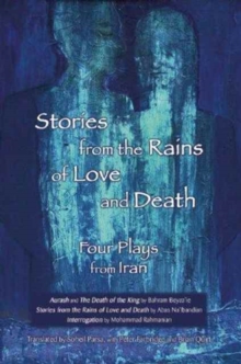 Image for Stories from the Rains of Love and Death: Four Plays from Iran
