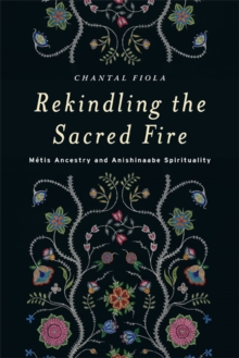 Rekindling the Sacred Fire