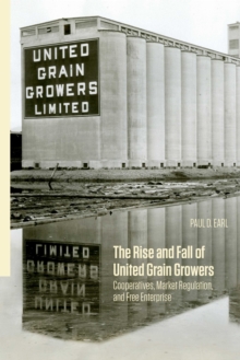 Rise and Fall of United Grain Growers