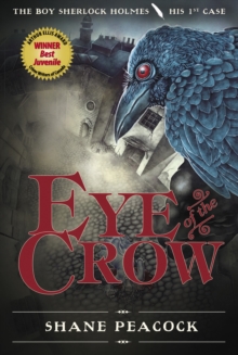 Image for Eye of the crow  : the boy Sherlock Holmes, his 1st case