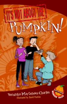 Image for It's Not about the Pumpkin!