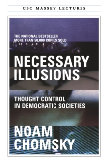 Image for Necessary Illusions : Thought Control in Democratic Societies