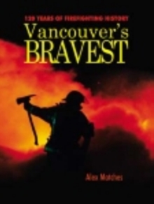 Image for Vancouvers Bravest