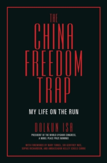 Image for The China Freedom Trap: My Life on the Run
