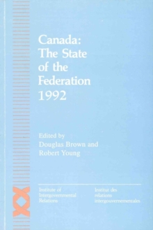 Canada: The State of the Federation 1992