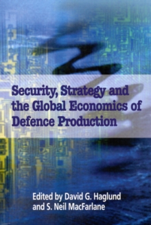 Security, Strategy, and the Global Economics of Defence