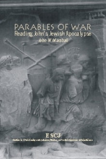 Image for Parables of war  : reading John's Jewish apocalypse