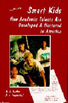 Image for Smart Kids : How Academic Talents are Developed and Nurtured in America